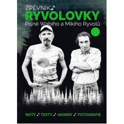 Zpěvník Ryvolovky Písně Wabiho a Mikiho Ryvolů 2. díl - Wabi Ryvola – Zboží Mobilmania