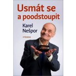 Usmát se a poodstoupit - Karel Nešpor – Hledejceny.cz