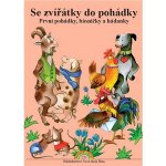 Se zvířátky do pohádky - čítanka a pracovní sešit - Jiřina Brožová 1-54 – Hledejceny.cz