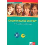 K nové maturitě bez obav-kniha testů z německého jazyka - Ivana Frýbová, Dana Hrušková, Lenka Hůlková, Nicole Kruczek – Hledejceny.cz