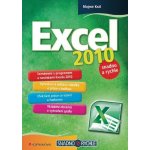 Excel 2010 - snadno a rychle - Mojmír Král – Hledejceny.cz