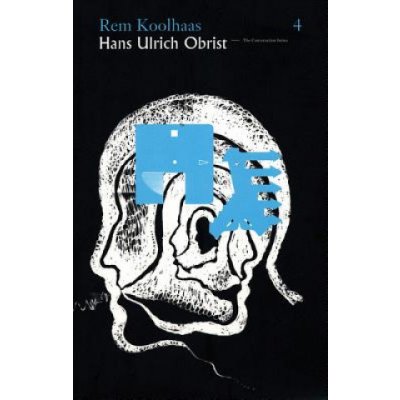 Rem Koolhaas - Hans-Ulrich Obrist