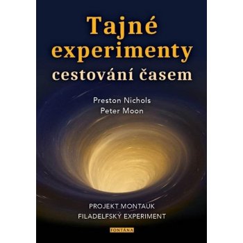 Tajné experimenty cestování časem - Projekt Montauk, Filadelfský experiment - Preston Nichols