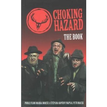 Choking Hazard The Book - vítejte v oboře poznání - Macek Petr