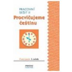 Procvičujeme češtinu pracovní sešit pro 3. ročník 2. díl - 3. ročník - Hana Mikulenková, Radek Malý – Hledejceny.cz