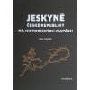 Mapa a průvodce Jeskyně České republiky na historických mapách