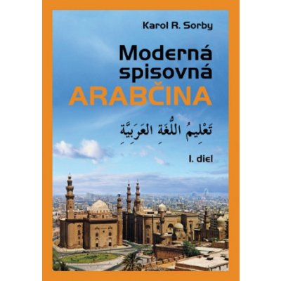 Moderná spisovná arabčina I.diel – Zboží Mobilmania