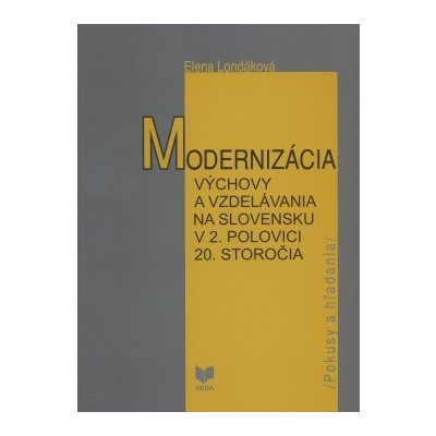 Modernizácia výchovy a vzdelávania na Slovensku v 2. polovici 20. storočia – Zboží Mobilmania