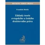 Základy teorie evropského a českého družstevního práva - Helešic František – Hledejceny.cz