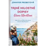 Tajné milostné dopisy Olivie Morettiové - Jennifer Probst – Hledejceny.cz