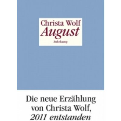 Christa Wolf - August