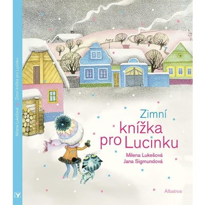 Zimní knížka pro Lucinku - Milena Lukešová – Zboží Mobilmania