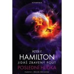 Jidáš zbavený pout 2 - Poslední hlídka - Peter F. Hamilton – Hledejceny.cz