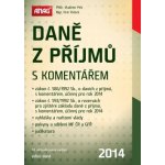 Daně z příjmů s komentářem 2014 - Vladimír Pelc, Petr Pelech – Hledejceny.cz