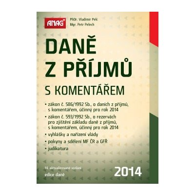 Daně z příjmů s komentářem 2014 - Vladimír Pelc, Petr Pelech – Hledejceny.cz