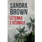 Letenka z džungle - Sandra Brown – Hledejceny.cz