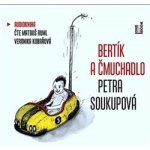 Bertík a čmuchadlo - Petra Soukupová – Hledejceny.cz