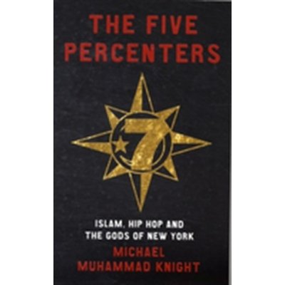 Five Percenters Knight Michael Muhammad – Zbozi.Blesk.cz