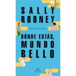 Dnde Ests, Mundo Bello / Beautiful World, Where Are You Rooney Sally Paperback – Hledejceny.cz
