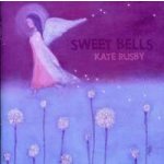 Rusby, Kate - Sweet Bells – Hledejceny.cz