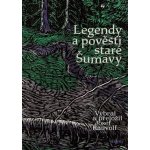 Legendy a pověsti staré Šumavy – Sleviste.cz