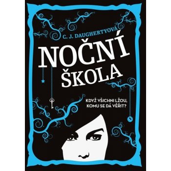 Noční škola 1 - Daughtery C.J.