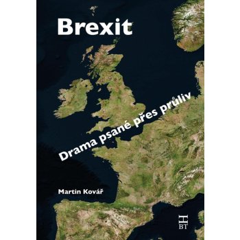 Brexit - Drama psané přes průliv - Martin Kovář