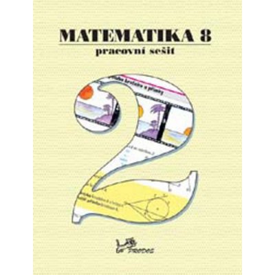 Matematika 8 Pracovní sešit 2 – Hledejceny.cz