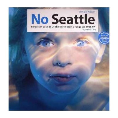 Various - No Seattle - Forgotten Sounds Of The North-West Grunge Era 1986-97 Volume Two LP