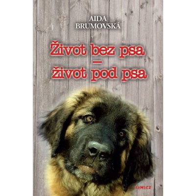 Život bez psa - život pod psa – Hledejceny.cz