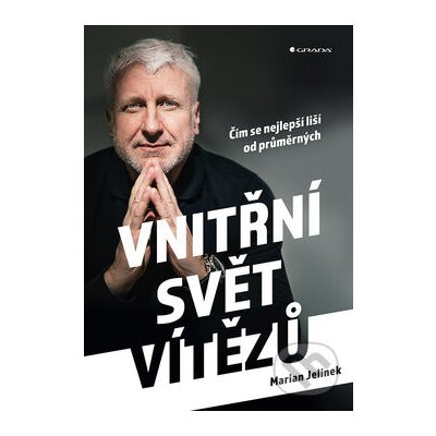 Vnitřní svět vítězů - Marian Jelínek – Hledejceny.cz