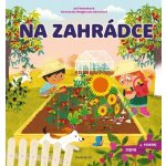 Na zahrádce - Objevuj a poznávej - Joli Hannah – Hledejceny.cz