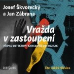 Vražda v zastoupení - Škvorecký Josef, Zábrana Jan – Hledejceny.cz
