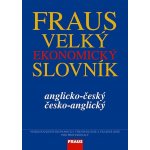 Anglicko-český a česko-anglický velký ekonomický slovník - Bürger Josef a kolektiv – Hledejceny.cz
