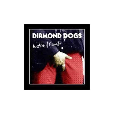 Diamond Dogs - Weekend Monster Reedice 2020 CD