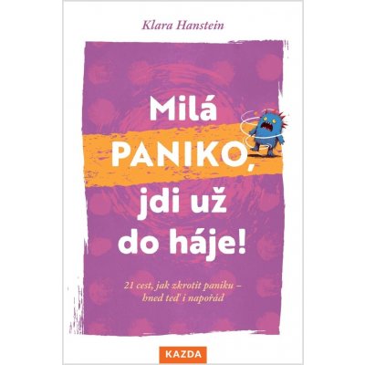 Klara Hanstein Milá paniko, jdi už do háje! Provedení: – Zboží Mobilmania