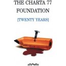 The Charta 77 Foundation (twenty years)