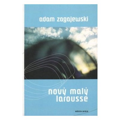 Nový malý Larousse - Adam Zagajewski