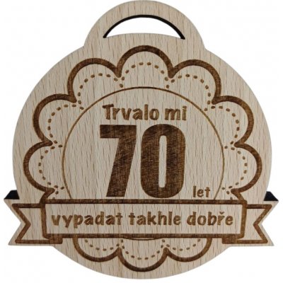 Trvalo mi 70 let medaile – Zboží Mobilmania