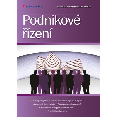 Podnikové řízení - Váchal Jan, Vochozka Marek, kolektiv – Hledejceny.cz