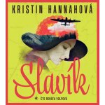 Slavík - Kristin Hannah – Hledejceny.cz
