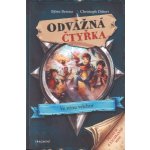 Odvážná čtyřka: Ve stínu velehor - Björn Berenz, Christoph Dittert, Philipp Ach ilustrátor – Hledejceny.cz