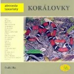 Korálovky - Abeceda teraristy - Hes Ondřej – Hledejceny.cz
