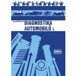 Diagnostika automobilů I. – Sleviste.cz