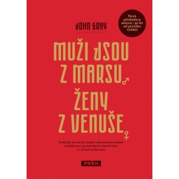 Muži jsou z Marsu, ženy z Venuše - John Gray