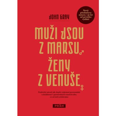 Muži jsou z Marsu, ženy z Venuše - John Gray – Hledejceny.cz