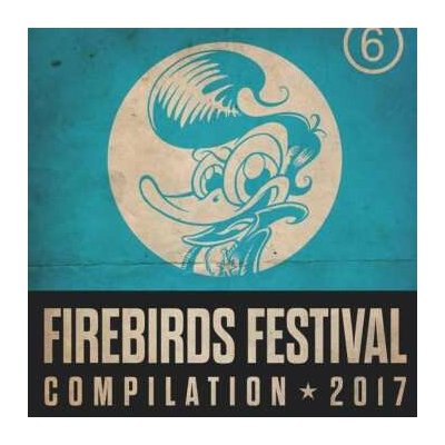 Various - Firebirds Festival Compilation 2017 CD – Hledejceny.cz