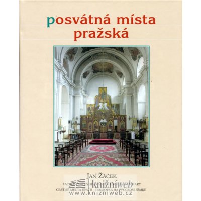 Posvátná místa pražská - Jan Žáček – Zboží Mobilmania