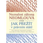 Neznalost zákona neomlouvá aneb jak přežít v právním státě - Budínský Václav – Zboží Mobilmania