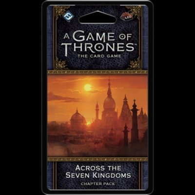 FFG A Game of Thrones 2nd Edition LCG: Across the Seven Kingdoms – Hledejceny.cz